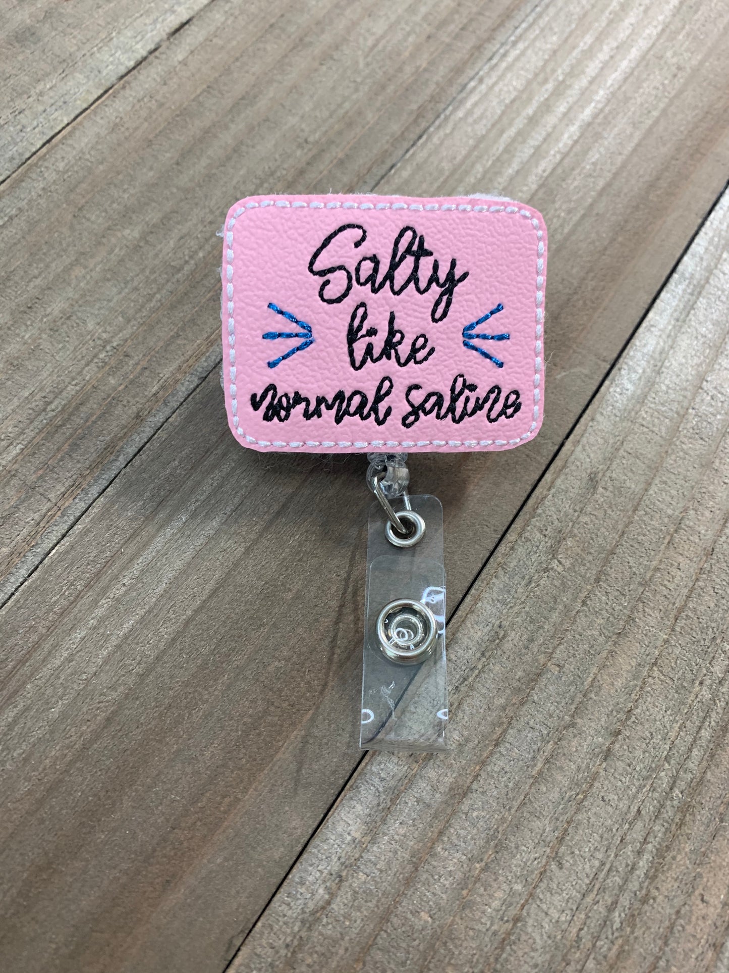 Salty Like Normal Saline Retractable Badge Reel