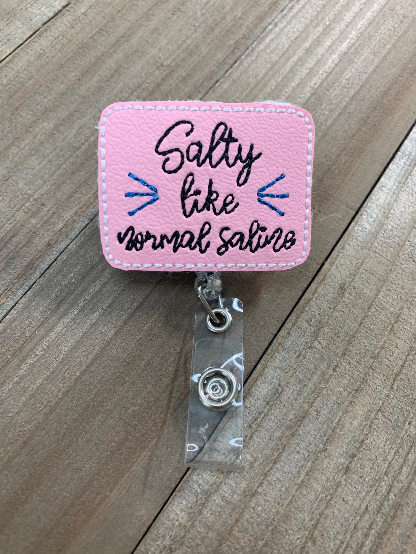 Salty Like Normal Saline Retractable Badge Reel