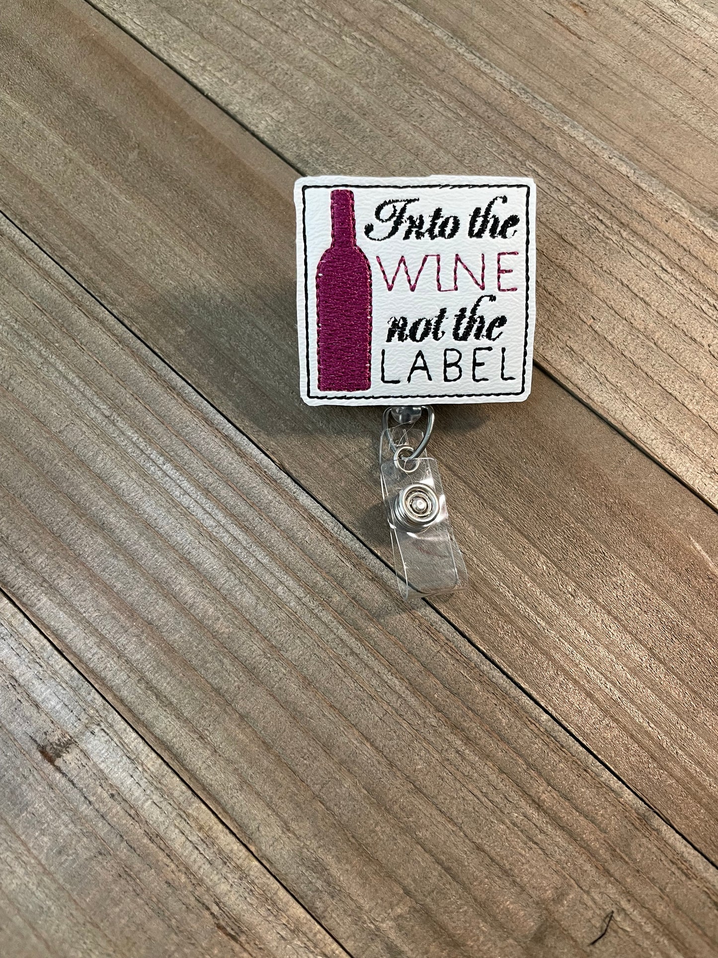 Into the Wine not the Label Schitt's Creek Retractable Badge Reel Name Tag