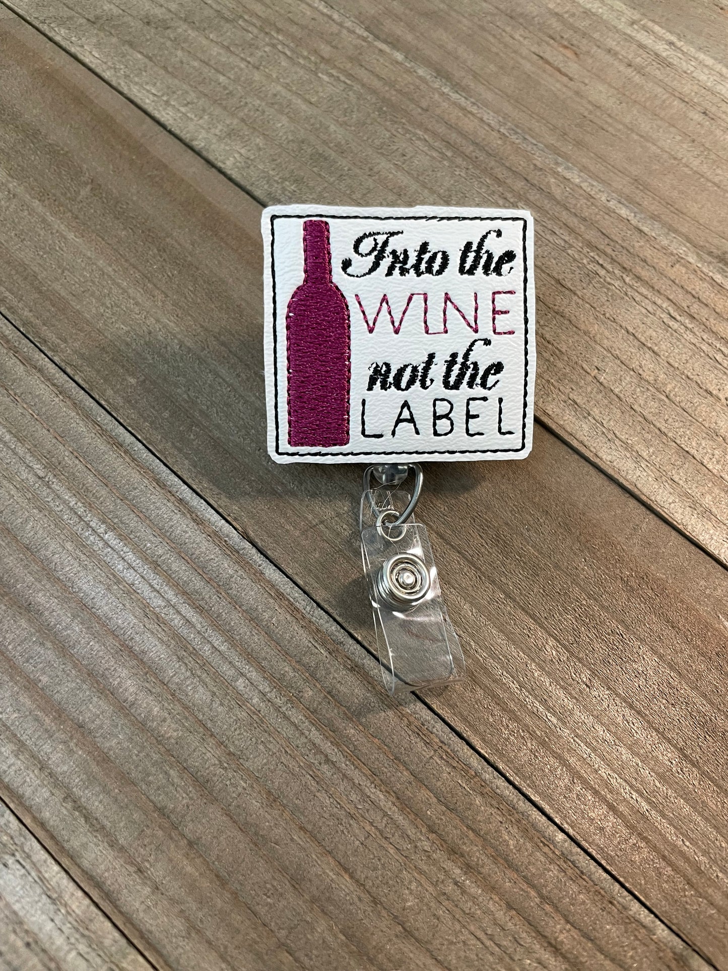 Into the Wine not the Label Schitt's Creek Retractable Badge Reel Name Tag