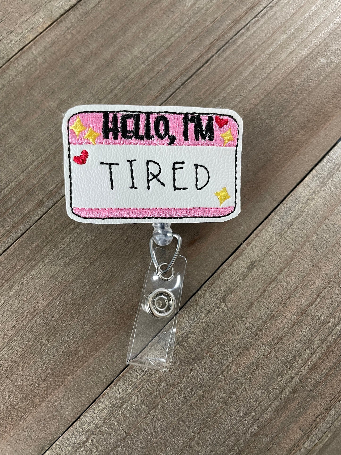 Hello, I'm Tired Retractable Badge Reel